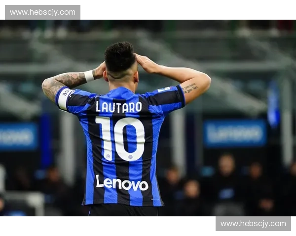 2017赛季国际米兰重塑辉煌之路探寻蓝黑军团复兴关键节点